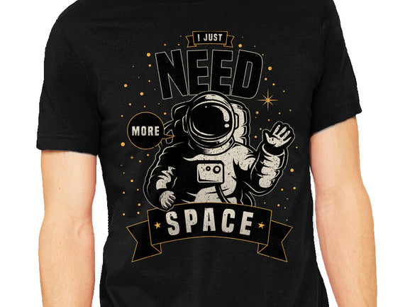 I Just Need More Space