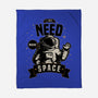 I Just Need More Space-none fleece blanket-danielmorris1993