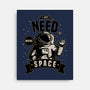 I Just Need More Space-none stretched canvas-danielmorris1993
