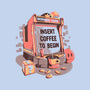 Insert Coffee To Begin-unisex crew neck sweatshirt-eduely
