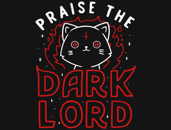 Praise The Dark Lord