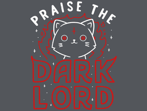 Praise The Dark Lord