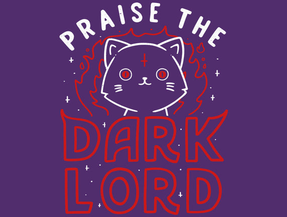 Praise The Dark Lord