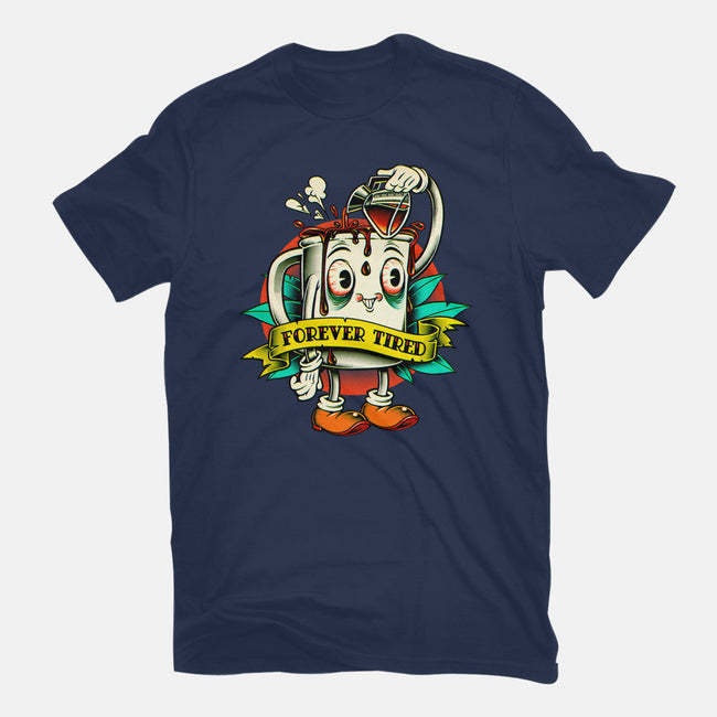 Forever Tired-youth basic tee-andremuller.art