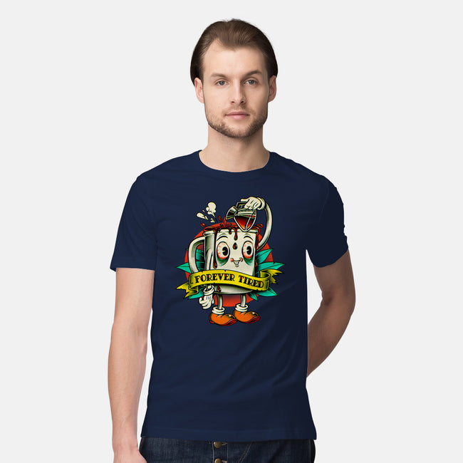 Forever Tired-mens premium tee-andremuller.art