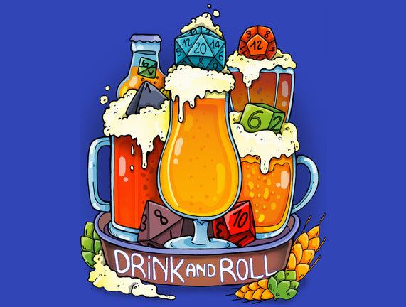 Drink and Roll