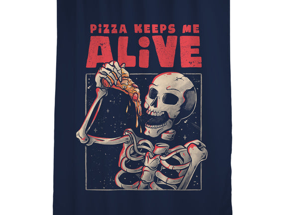 Pizza Keeps Me Alive
