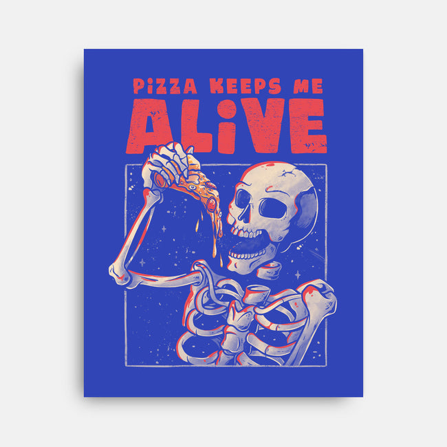 Pizza Keeps Me Alive-none stretched canvas-eduely