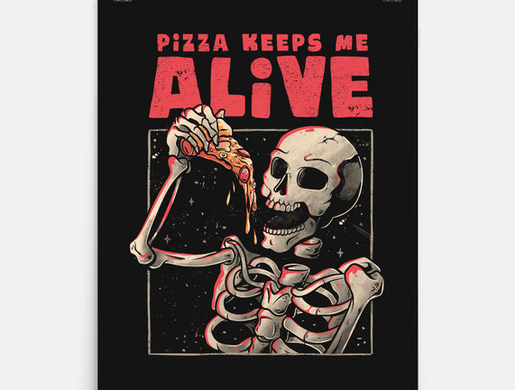 Pizza Keeps Me Alive