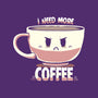 I Need More Coffee-none basic tote-TechraNova