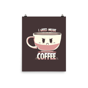 I Need More Coffee