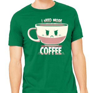 I Need More Coffee