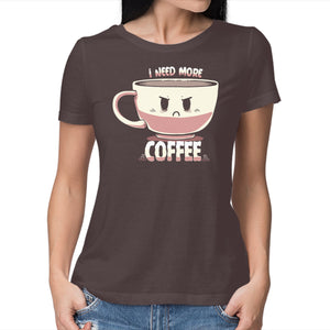 I Need More Coffee