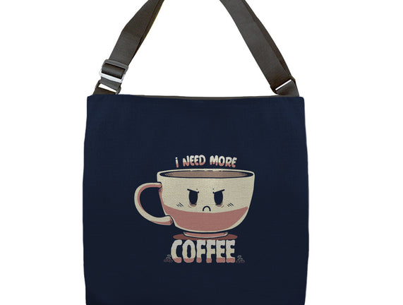 I Need More Coffee