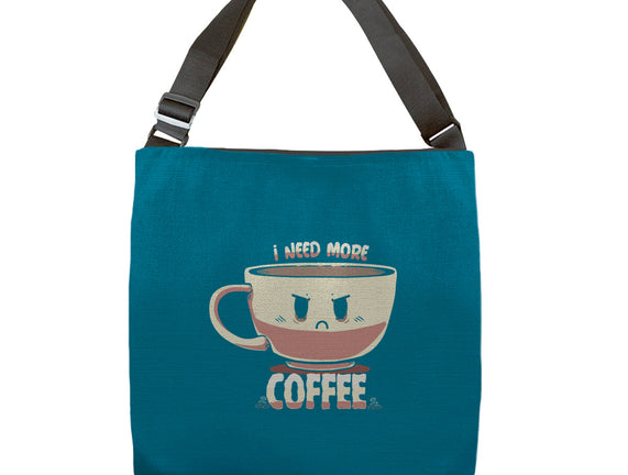 I Need More Coffee