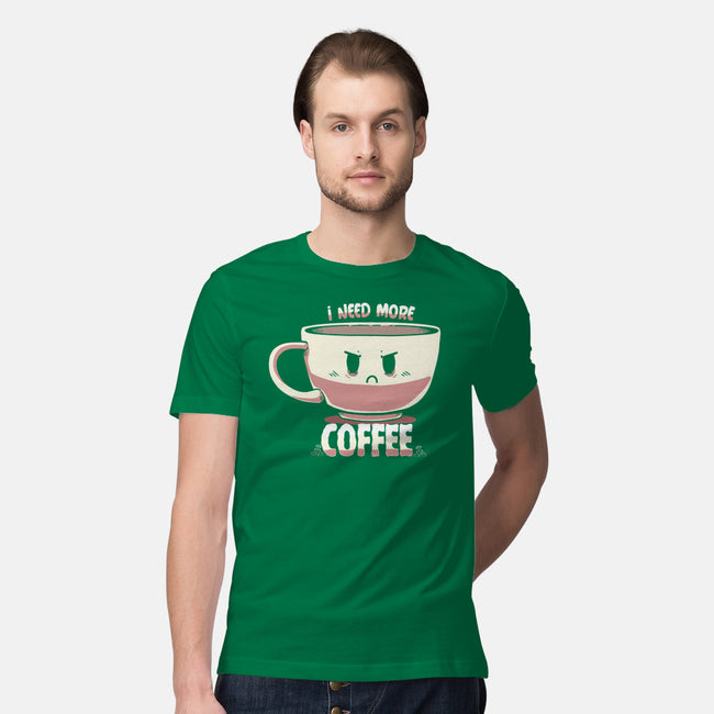 I Need More Coffee-mens premium tee-TechraNova