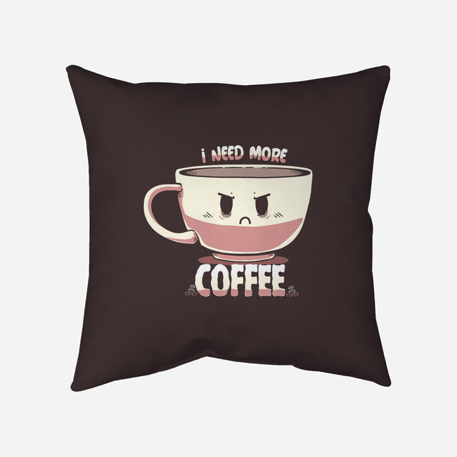 I Need More Coffee-none non-removable cover w insert throw pillow-TechraNova