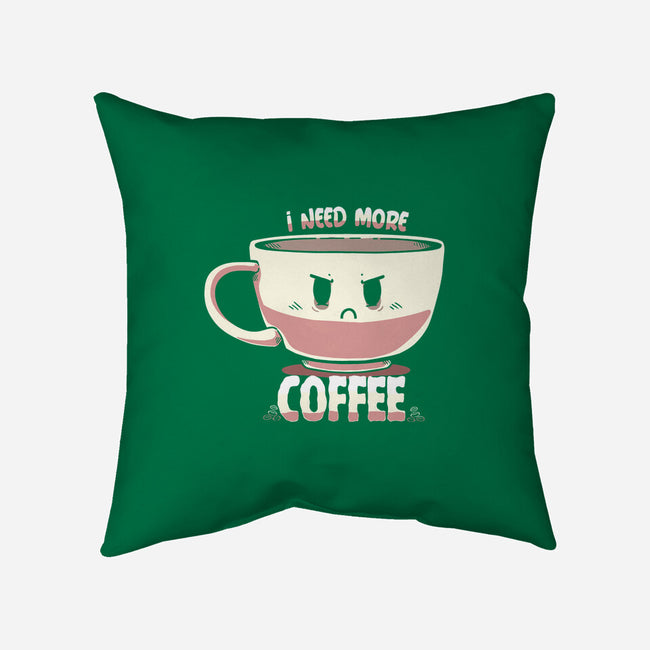 I Need More Coffee-none removable cover w insert throw pillow-TechraNova
