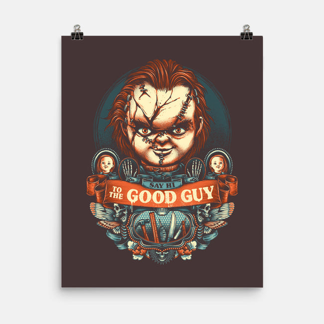 Say Hi To The Good Guy-none matte poster-glitchygorilla