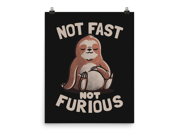 Not Fast and Not Furious