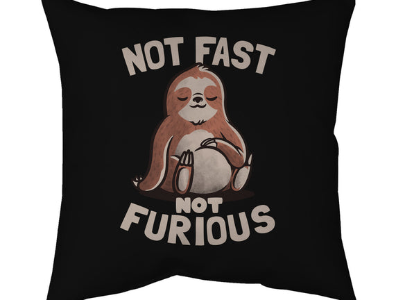 Not Fast and Not Furious