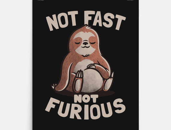 Not Fast and Not Furious