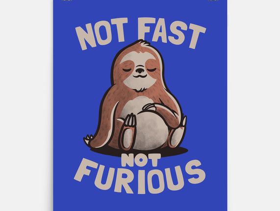 Not Fast and Not Furious