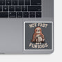 Not Fast and Not Furious-none glossy sticker-eduely