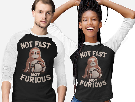 Not Fast and Not Furious