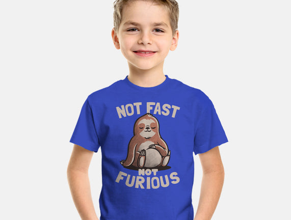 Not Fast and Not Furious