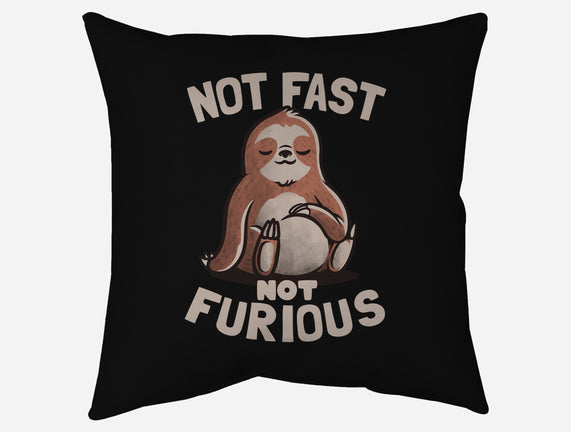 Not Fast and Not Furious
