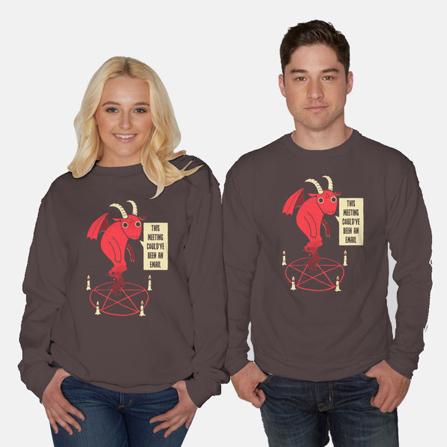 Could Have Been An Email-unisex crew neck sweatshirt-DinoMike