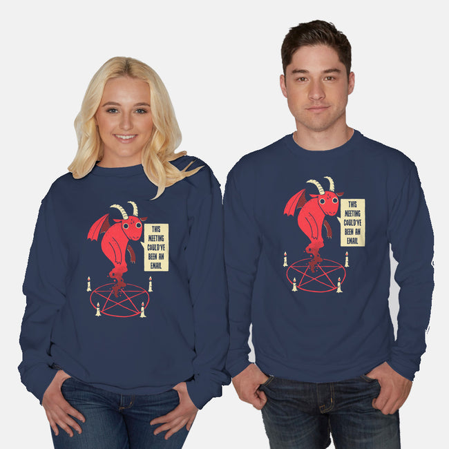 Could Have Been An Email-unisex crew neck sweatshirt-DinoMike
