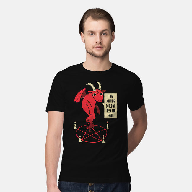 Could Have Been An Email-mens premium tee-DinoMike