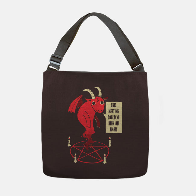 Could Have Been An Email-none adjustable tote-DinoMike