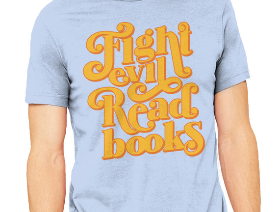 Fight Evil, Read Books