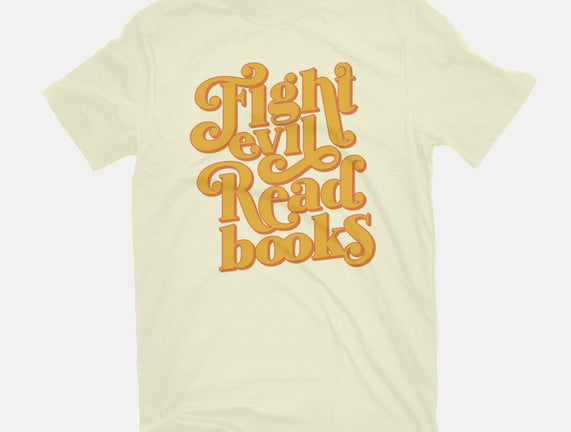 Fight Evil, Read Books