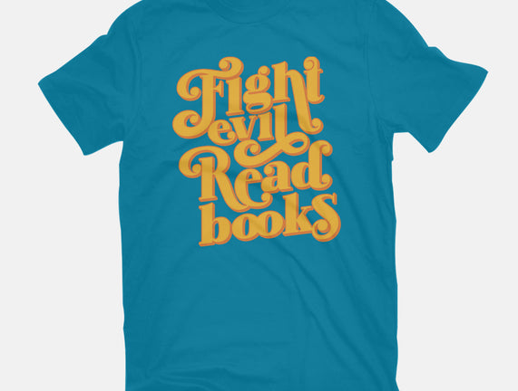 Fight Evil, Read Books