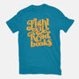 Fight Evil, Read Books-mens basic tee-Agu Luque