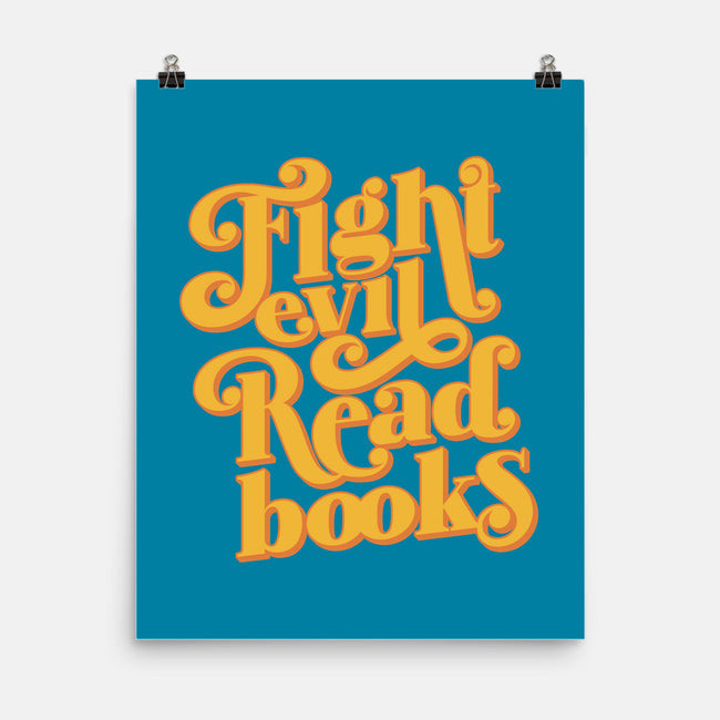 Fight Evil, Read Books-none matte poster-Agu Luque