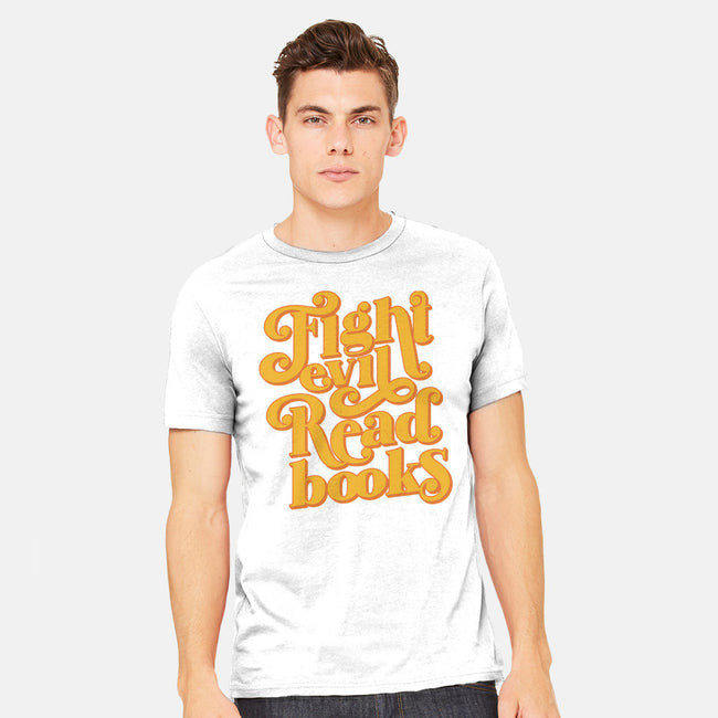 Fight Evil, Read Books-mens heavyweight tee-Agu Luque