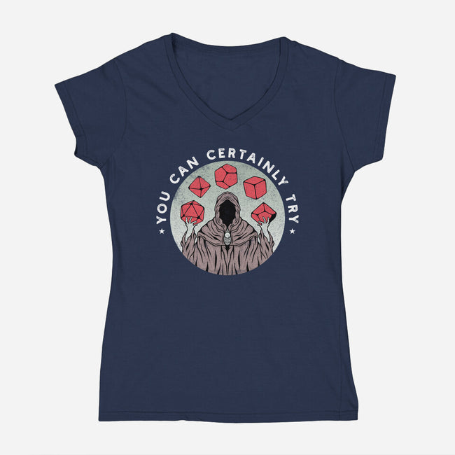 You Can Certainly Try-womens v-neck tee-ShirtGoblin