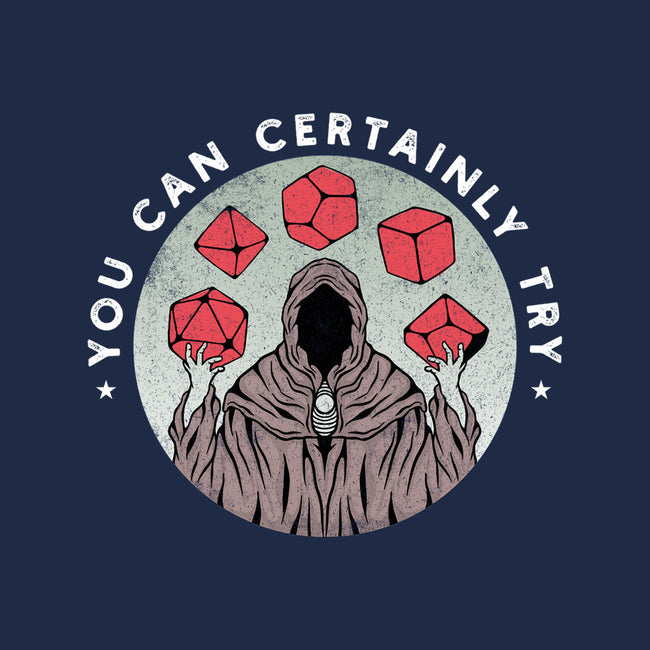 You Can Certainly Try-none adjustable tote-ShirtGoblin