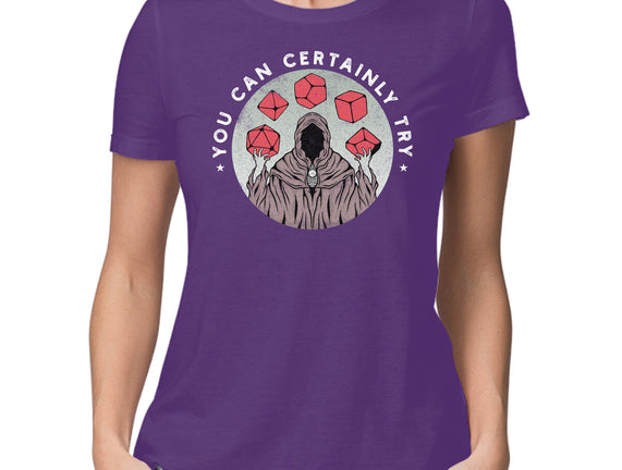 You Can Certainly Try