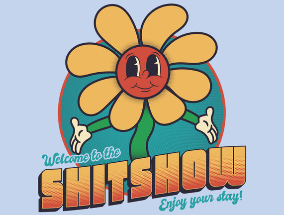 Welcome To The Shitshow!