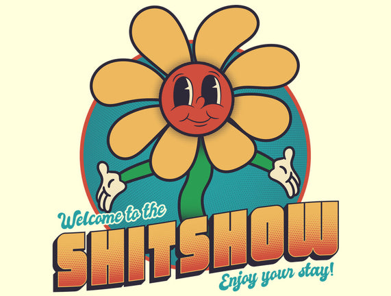 Welcome To The Shitshow!
