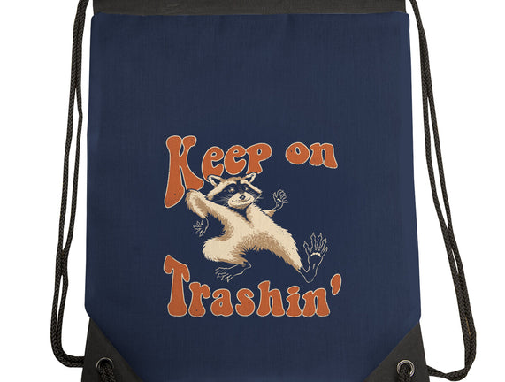 Keep On Trashin'