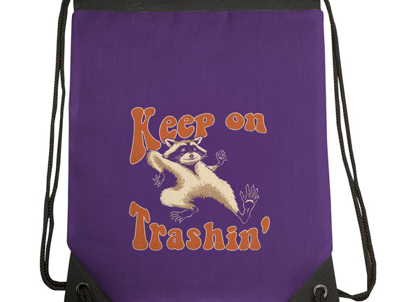 Keep On Trashin'