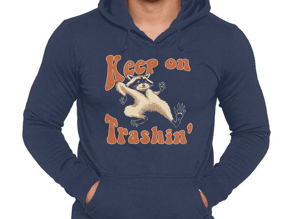 Keep On Trashin'