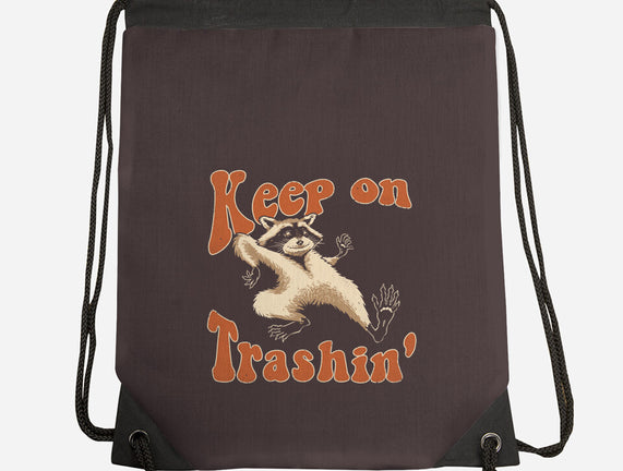 Keep On Trashin'